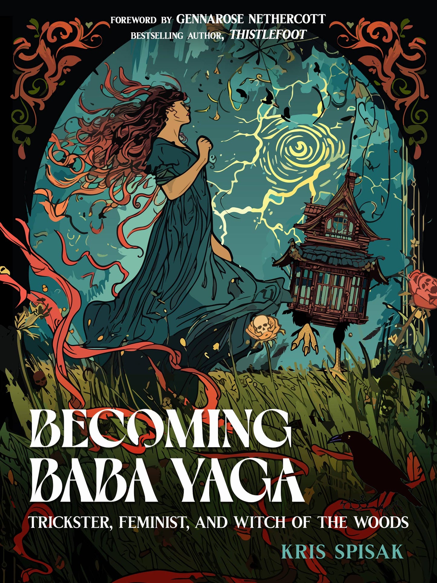 Red Wheel/Weiser LLC - Becoming Baba Yaga: Trickster, Feminist,& Witch of the Woods