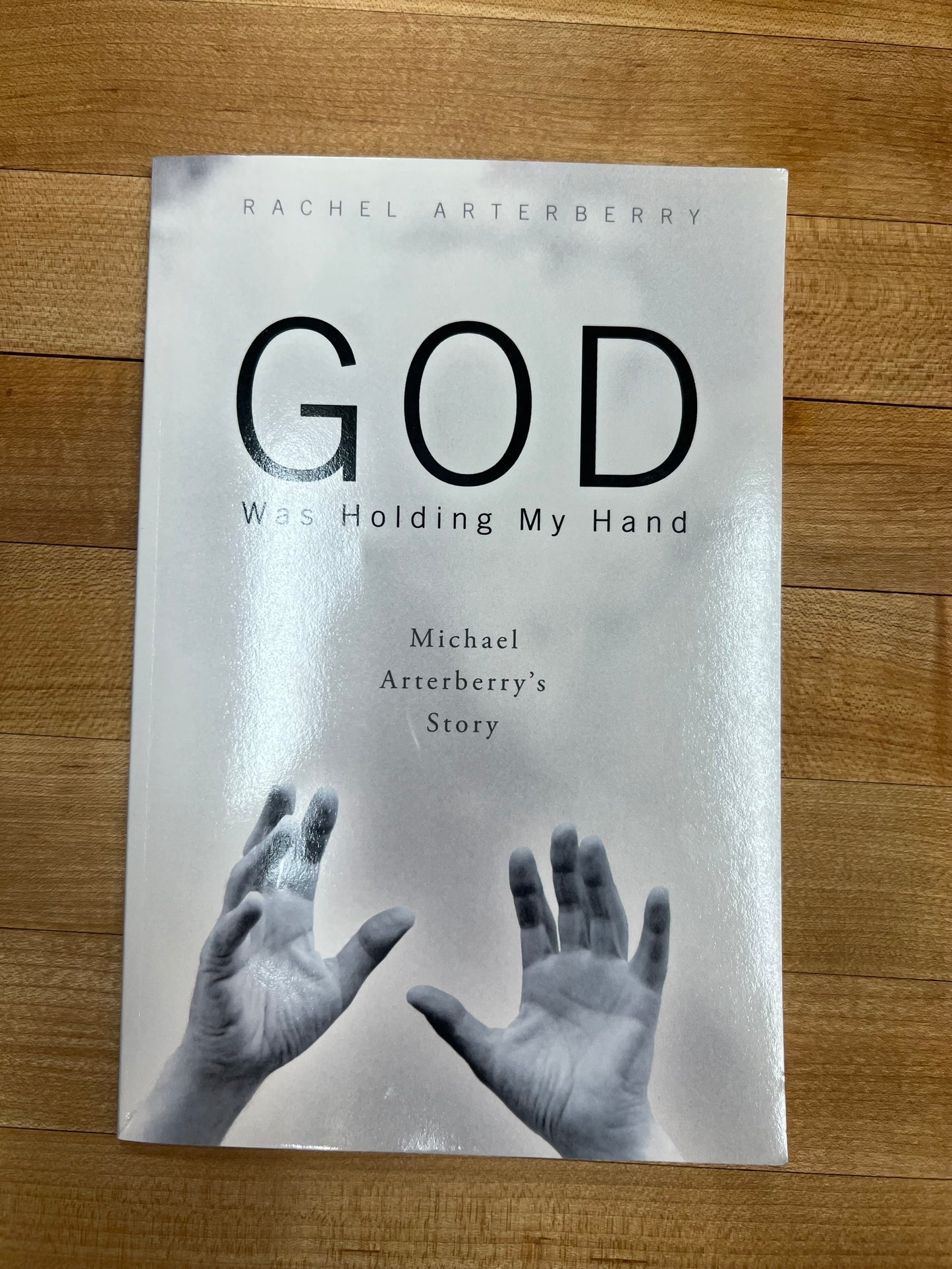 God was Holding My Hand (Signed)