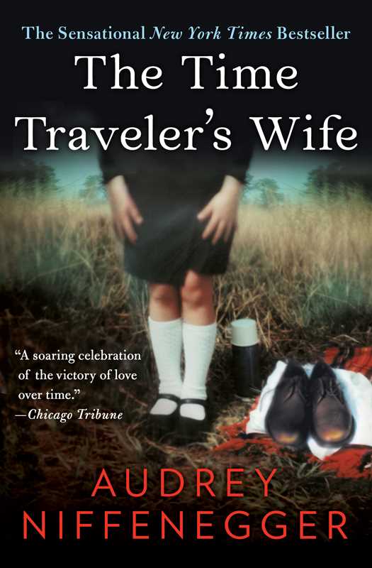 Time Traveler's Wife by Audrey Niffenegger