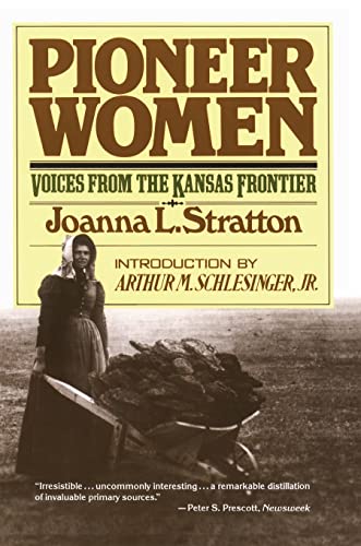 Pioneer Women: Voices from the Kansas Frontier
